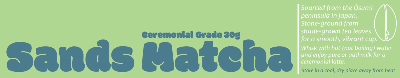 Sands Matcha wrap label in green with blue lettering